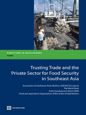 cover image of Trusting Trade and the Private Sector for Food Security in Southeast Asia